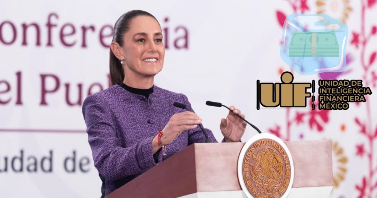 Sheinbaum derriba las mentiras sobre la UIF y el “congelamiento” de cuentas Sheinbaum derriba las mentiras sobre la UIF y el “congelamiento” de cuentas